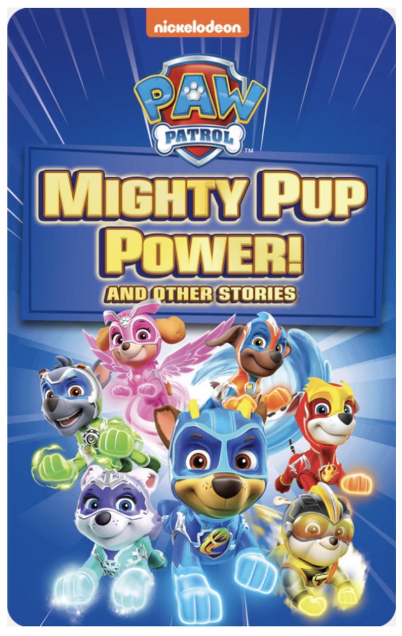PAW Patrol Mighty Pup Power & Other Stories