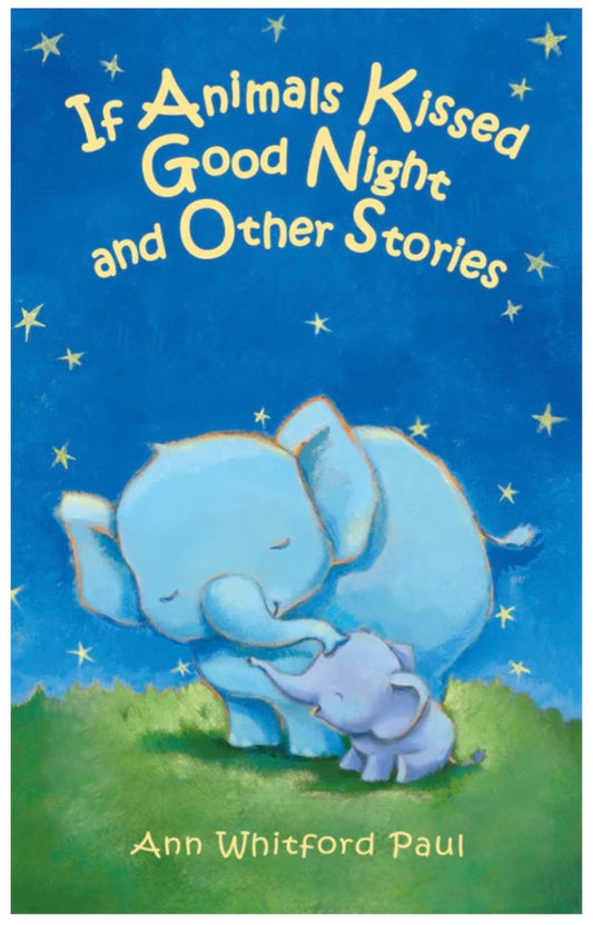 If Animals Kissed Goodnight & Other Stories
