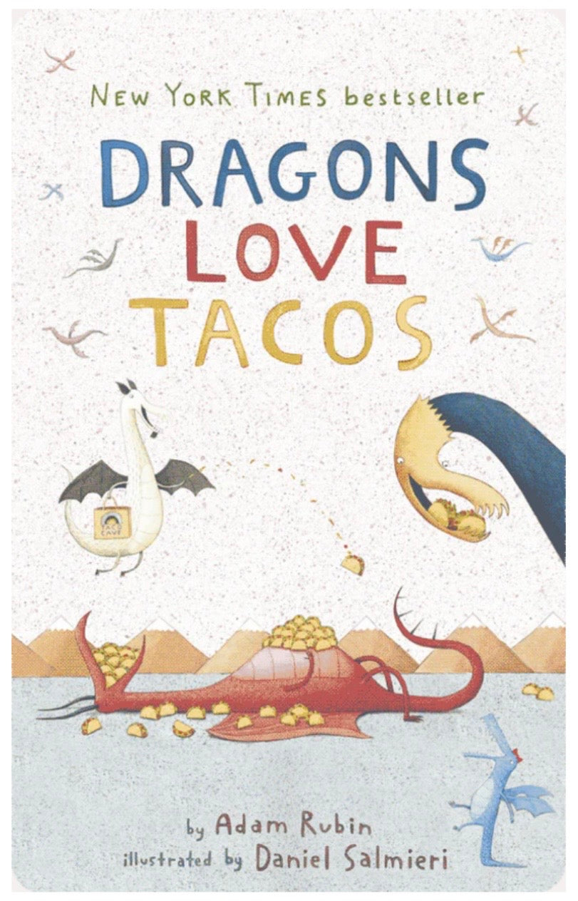 Dragons Love Tacos
