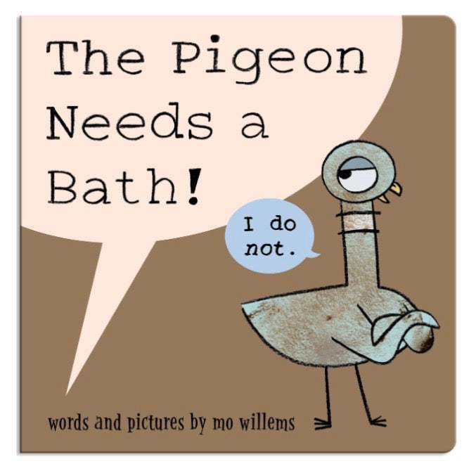 The Pigeon Needs a Bath!